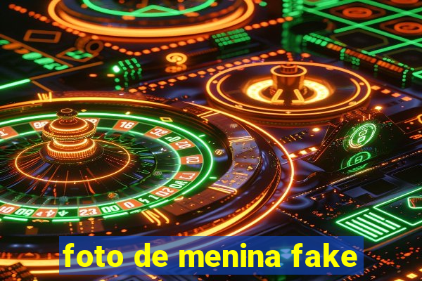 foto de menina fake